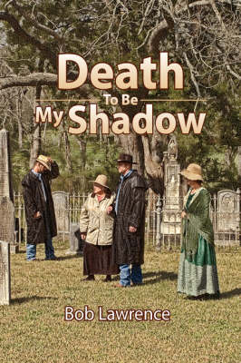 Book cover for Death to Be My Shadow