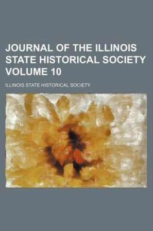 Cover of Journal of the Illinois State Historical Society Volume 10