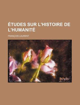 Book cover for Etudes Sur L'Histoire de L'Humanite (1)