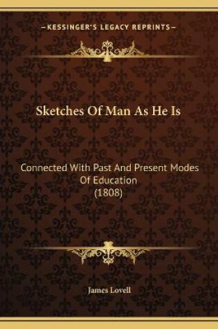 Cover of Sketches Of Man As He Is