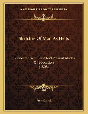 Book cover for Sketches Of Man As He Is