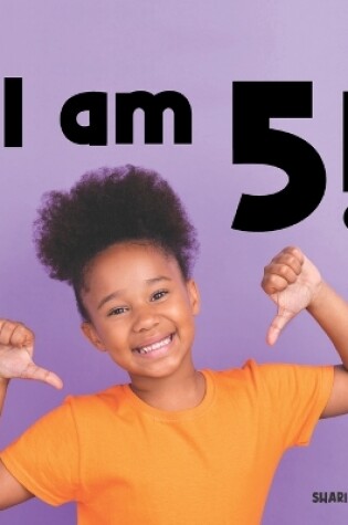 Cover of I Am 5!