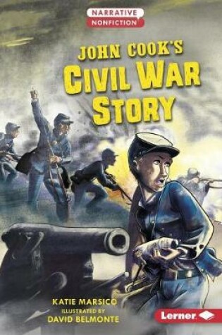 Cover of John Cook's Civil War Story