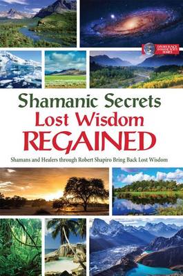 Cover of Shamanic Secrets Lost Wisdom Regained