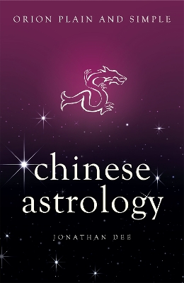 Book cover for Chinese Astrology, Orion Plain and Simple