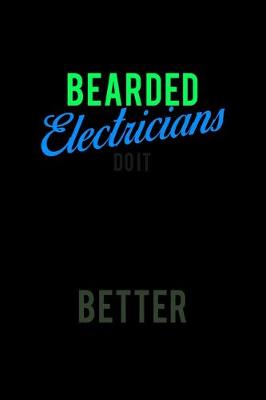 Book cover for Bearded Electricians do it Better