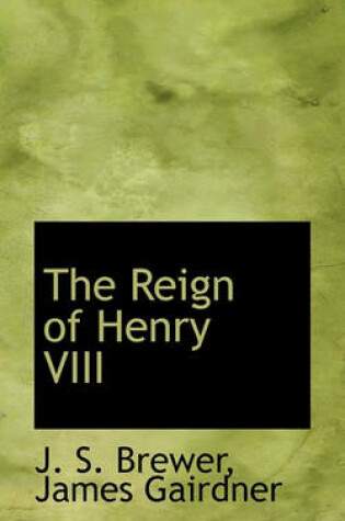 Cover of The Reign of Henry VIII