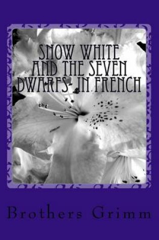 Cover of Snow White and the seven dwarfs- in French