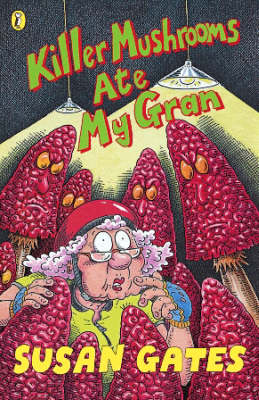 Book cover for Killer Mushrooms Ate My Gran