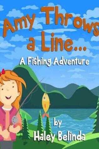 Cover of Amy Throw's a Line...