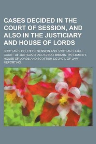 Cover of Cases Decided in the Court of Session, and Also in the Justiciary and House of Lords