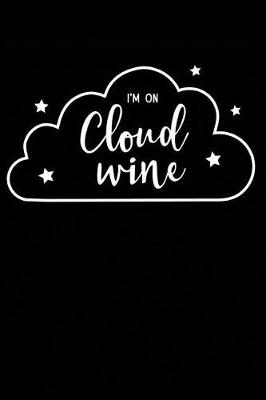 Book cover for I'm on Cloud Wine
