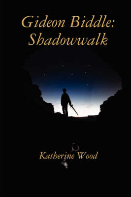 Book cover for Gideon Biddle: Shadowwalk