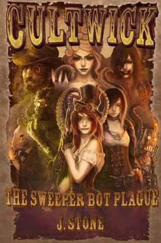 Cover of Cultwick: the Sweeper Bot Plague