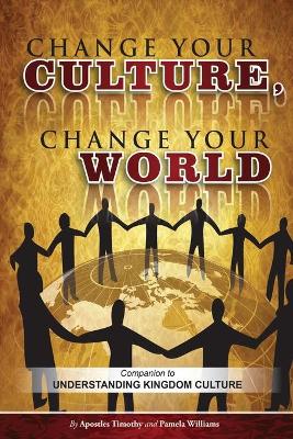 Cover of Change Your Culture, Change Your World