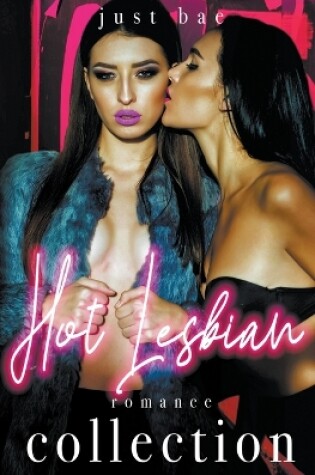 Cover of Hot Lesbian Romance Collection