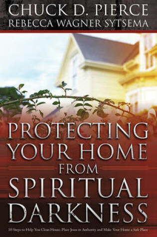 Cover of Protecting Your Home from Spiritual Darkness