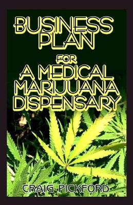 Book cover for Business Plan for a Medical Marijuana Dispensary