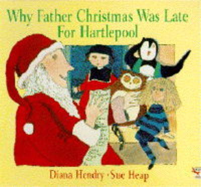Book cover for Why Father Christmas Was Late for Hartlepool