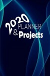 Book cover for 2020 Planner and Project