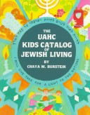 Book cover for The Uahc Kids Catalog of Jewish Living