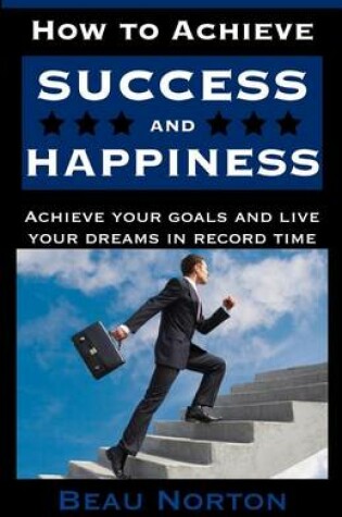 Cover of How to Achieve Success and Happiness