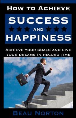 Book cover for How to Achieve Success and Happiness