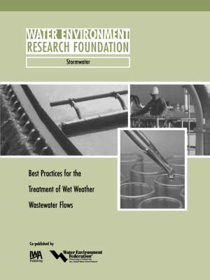 Book cover for Best Practices for the Treatment of Wet Weather Wastewater Flows