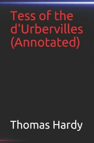 Cover of Tess of the d'Urbervilles(Annotated)