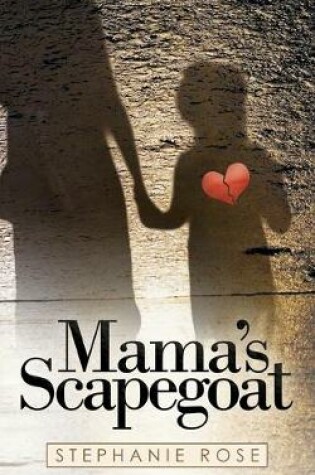 Cover of Mama's Scapegoat