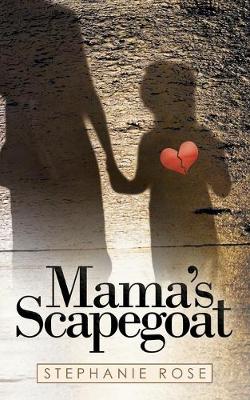 Book cover for Mama's Scapegoat
