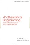 Book cover for Mathematical Programming for Operations Researchers and Computer Scientists