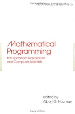 Cover of Mathematical Programming for Operations Researchers and Computer Scientists