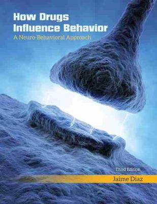 Book cover for How Drugs Influence Behavior: A Neuro-Behavioral Approach