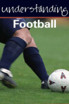 Book cover for Understanding Football