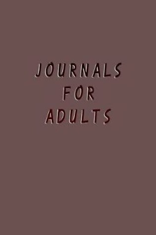 Cover of Journals For Adults