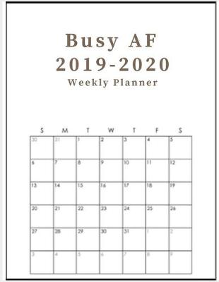 Book cover for Busy AF 2019-2020 weekly planner