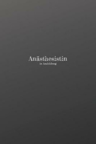 Cover of Anasthesistin in Ausbildung