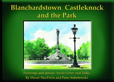 Cover of Blanchardstown, Castlerock and the Park