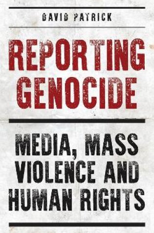 Cover of Reporting Genocide