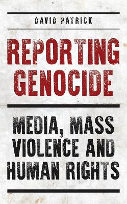 Book cover for Reporting Genocide