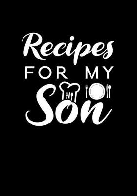 Book cover for Recipes for my son