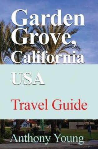 Cover of Garden Grove, California USA