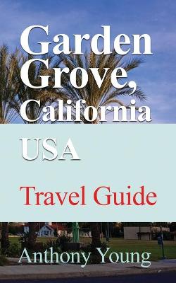 Book cover for Garden Grove, California USA