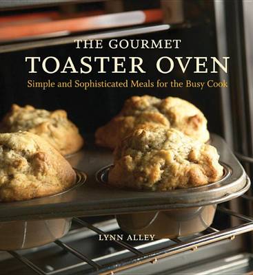 Book cover for The Gourmet Toaster Oven