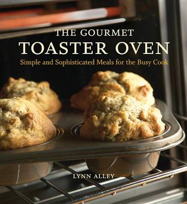 Cover of The Gourmet Toaster Oven