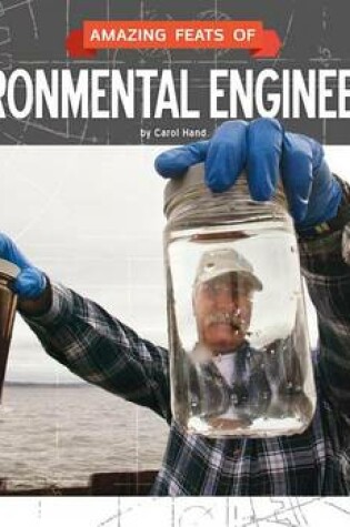 Cover of Amazing Feats of Environmental Engineering