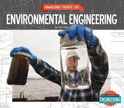 Book cover for Amazing Feats of Environmental Engineering