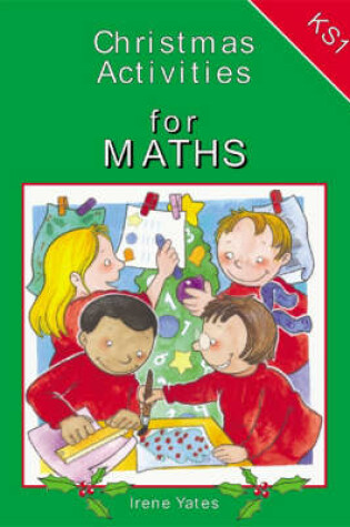 Cover of Christmas Activities for Key Stage 1 Maths