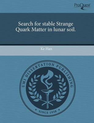 Book cover for Search for Stable Strange Quark Matter in Lunar Soil